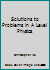 Solutions to Problems in A-level Physics 0195847466 Book Cover