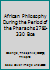 African Philosophy During the Period of the Pharaohs 2780-330 bce 0907015891 Book Cover