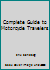 Complete Guide to Motorcycle Travelers 0961768509 Book Cover