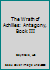 The Wrath of Achilles: Antagony, Book III 1628973250 Book Cover