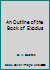 An Outline of the Book of Exodus B002SXT9OK Book Cover