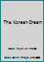 The Korean Dream 1119666600 Book Cover