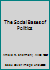 The Social Bases of Politics 0534068642 Book Cover