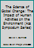The Science of Global Change: The Impact of Human Activities on the Environment (Acs Symposium Series) 0841221979 Book Cover
