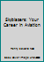 Skyblazers: Your Career in Aviation B000GS5OL6 Book Cover