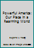 Powerful America: Our Place in a Rearming World B000I8UVR6 Book Cover