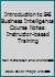 Introduction To Sas Business Intelligence Course Notes: Instructor Based Training 1590478541 Book Cover