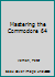 Mastering the Commodore 64 0135596912 Book Cover