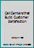 Call Centers that Build Customer Satisfaction 0984209808 Book Cover