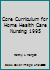 Core Curriculum for Home Health Care Nursing 0834207257 Book Cover