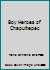 Boy Heroes of Chapultepec B009ZYKMBO Book Cover