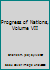 Progress of Nations, Volume VII B00CMHIMFY Book Cover