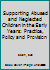 Supporting Abused and Neglected Children in the Early Years: Practice, Policy and Provision 1138638307 Book Cover