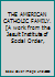 THE AMERICAN CATHOLIC FAMILY. [A work from the Jesuit Institute of Social Order, B001S1QUV8 Book Cover