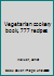 Vegetarian cookery book, 777 recipes B0006AVZH6 Book Cover