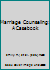 Marriage Counseling: A Casebook B000NCYBV4 Book Cover