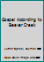 Gospel According to Beaver Creek 096191520X Book Cover