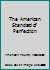 The American Standard of Perfection B000MK2KBU Book Cover