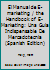 El Manual de E-marketing / the Handbook of E-Marketing: Una Guia Indispensable De Mercadotecnia (Spanish Edition) 9683811698 Book Cover