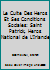 Le culte des heros et ses conditions sociales: Saint Patrick, heros national de l'Irlande (European sociology) 0405065000 Book Cover