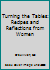 Turning the Tables: Recipes and Reflections from Women 0907179371 Book Cover