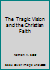 The Tragic Vision and the Christian Faith B000O2COX0 Book Cover