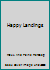 Happy Landings B001Z3BCQC Book Cover