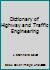 Dictionary of Highway and Traffic Engineering B003MSDUB8 Book Cover