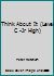 Think About It 155767082X Book Cover