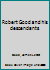 Robert Good and His Descendants, Revised Edition B00069BGQ2 Book Cover