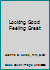 Looking Good Feeling Great 0960207619 Book Cover