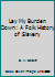 Lay My Burden Down: A Folk History of Slavery B00CU238N2 Book Cover