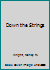 Down the Strings 0553248006 Book Cover