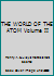 THE WORLD OF THE ATOM Volume II B0066UQS2C Book Cover
