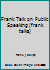 Frank Talk on Public Speaking (frank talks) 0971103089 Book Cover