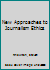 New Approaches to Journalism Ethics 1138674516 Book Cover