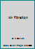 Air Filtration 0122056604 Book Cover