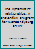 The dynamics of relationships: A prevention program for teens and young adults B00071JVTI Book Cover