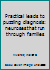 Practical leads to puzzling diagnosis: neuroses that run through families B0007EJUWS Book Cover