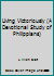 Living Victoriously (A Devotional Study of Philippians) B01MS9D87F Book Cover