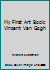 My First Art Book: Vincent Van Gogh 9069870169 Book Cover