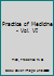 Practice of Medicine - Vol. VI B002098F4C Book Cover