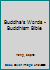 Buddha's Words - Buddhism Bible 1625031777 Book Cover