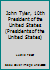 John Tyler, 10th President of the United States (Presidents of the United States) 0944483607 Book Cover