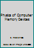 Physics of Computer Memory Devices 0124950507 Book Cover