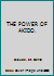 THE POWER OF AKIDO. B000HILVJY Book Cover