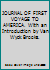 JOURNAL OF FIRST VOYAGE TO AMERICA. With an Introduction by Van Wyck Brooks. B006SVHTC2 Book Cover