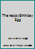 The Happy Birthday Egg B0026A7STI Book Cover
