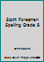 Scott Foresman Spelling Grade 8 067328686X Book Cover