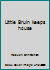 Little Bruin keeps house B0007E0V08 Book Cover